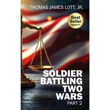 Soldier Battling Two Wars