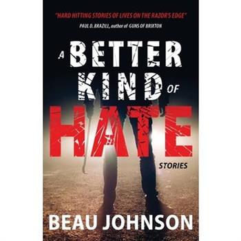 A Better KInd of Hate