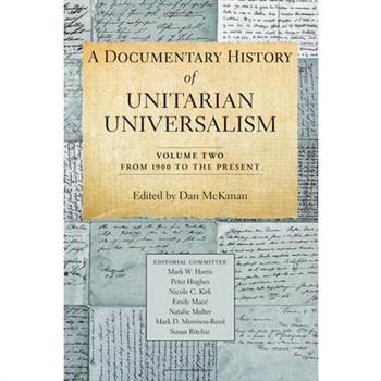 A Documentary History of Unitarian Universalism, Volume 2