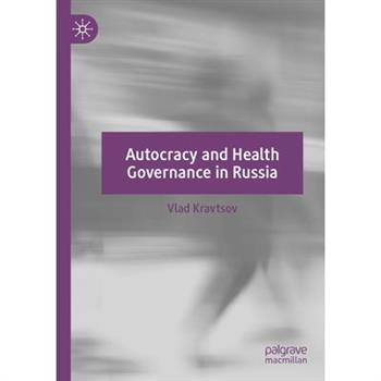 Autocracy and Health Governance in Russia