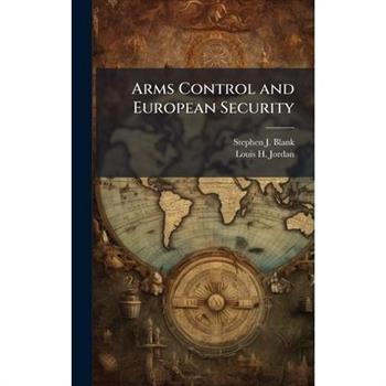 Arms Control and European Security