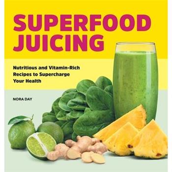 Superfood Juicing