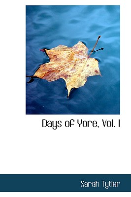 Days of Yore, Vol. I
