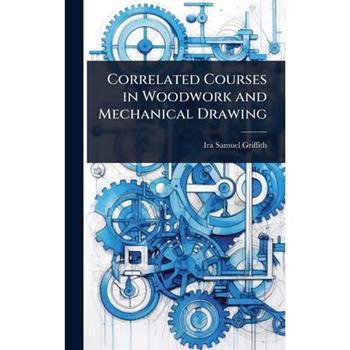 Correlated Courses in Woodwork and Mechanical Drawing