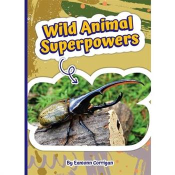 Wild Animal Superpowers