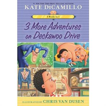 3 More Adventures on Deckawoo Drive: 3 Books in 1