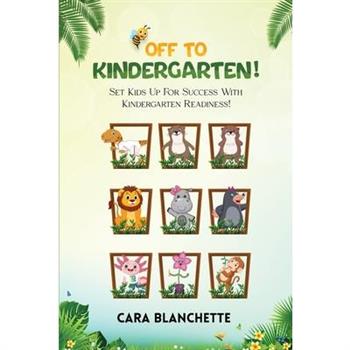 Off To Kindergarten!