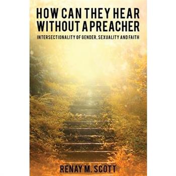 How Can They Hear Without a Preacher