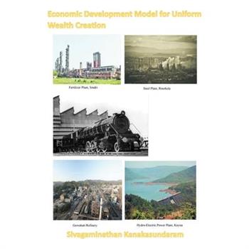 Economic Development Model for Uniform Wealth Creation