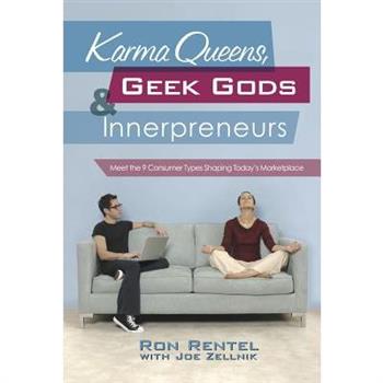 Karma Queens, Geek Gods, and Innerpreneurs