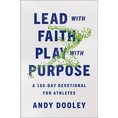 Lead with Faith, Play with Purpose Lead with Faith, Play with Purpose