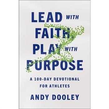 Lead with Faith, Play with Purpose Lead with Faith, Play with Purpose