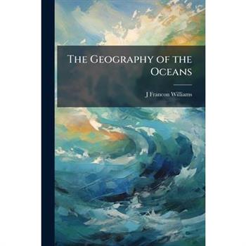 The Geography of the Oceans