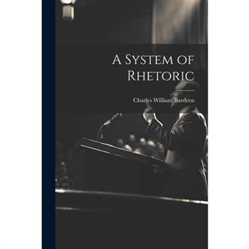 A System of Rhetoric