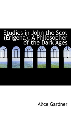 Studies in John the Scot (Erigena)