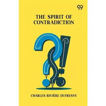 The Spirit Of Contradiction