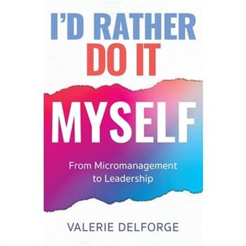 I'd Rather Do It Myself