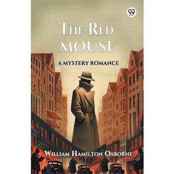 The Red Mouse A Mystery Romance
