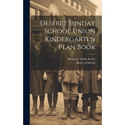 Deseret Sunday School Union Kindergarten Plan Book