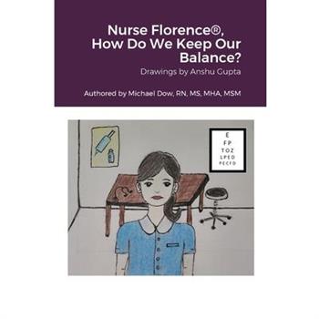 Nurse Florence(R), How Do We Keep Our Balance?
