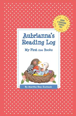 Aubrianna’s Reading Log: My First 200 Books (Gatst)