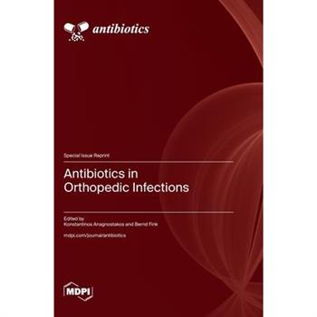 Antibiotics in Orthopedic Infections