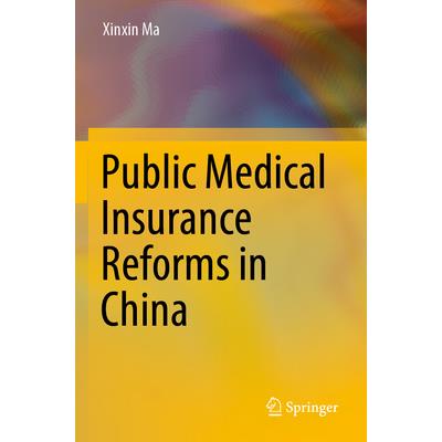 Public Medical Insurance Reforms in China