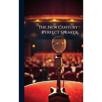 The New Century Perfect Speaker