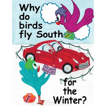 Why do birds fly South for the Winter?