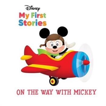 Disney My First Stories on the Way with Mickey