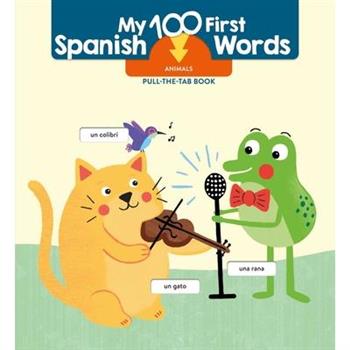 My 100 First Spanish Words - Pull Tab - Animals