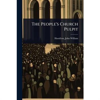 The People’s Church Pulpit
