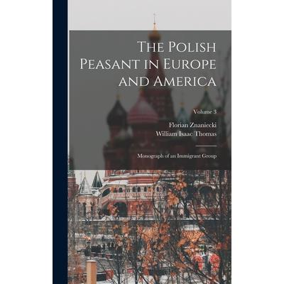 The Polish Peasant in Europe and America