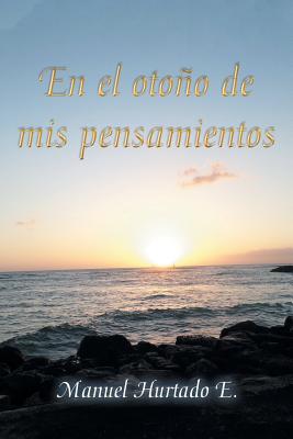 En El Oto隳 De Mis Pensamientos