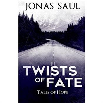 Twists of Fate (Tales of Hope)