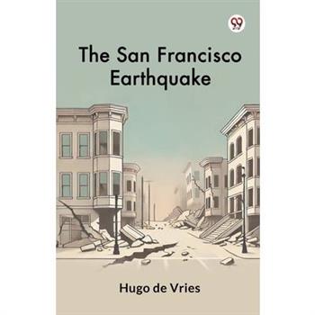 The San Francisco Earthquake
