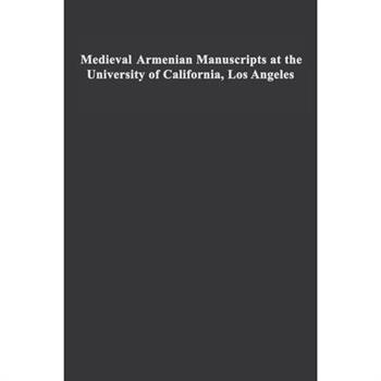 Medieval Armenian Manuscripts at the University of California, Los Angeles