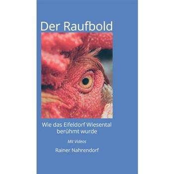 Der RaufboldDerRaufboldWie das Eifeldorf Wiesental ber羹hmt wurde