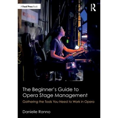 The Beginner's Guide to Opera Stage Management