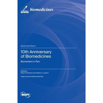10th Anniversary of Biomedicines