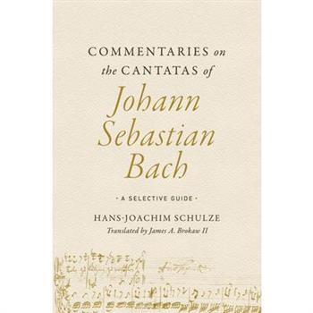 Commentaries on the Cantatas of Johann Sebastian Bach