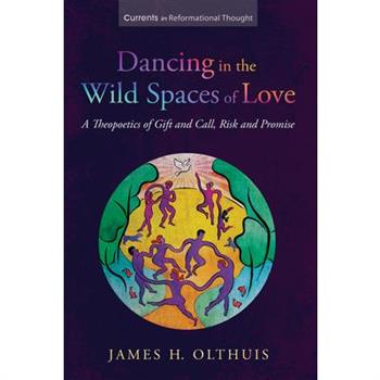 Dancing in the Wild Spaces of Love
