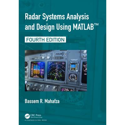 Radar Systems Analysis and Design Using Matlab(r)