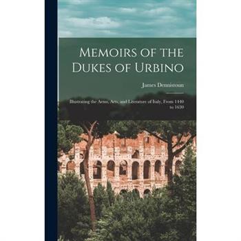 Memoirs of the Dukes of Urbino