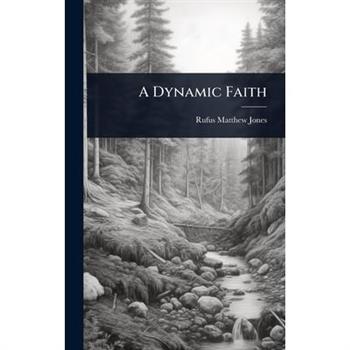 A Dynamic Faith