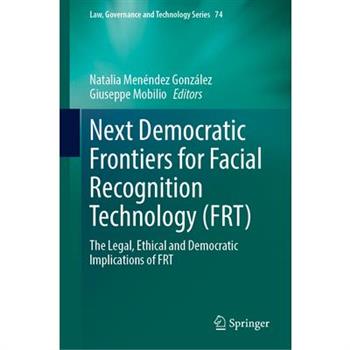 Next Democratic Frontiers for Facial Recognition Technology (Frt)