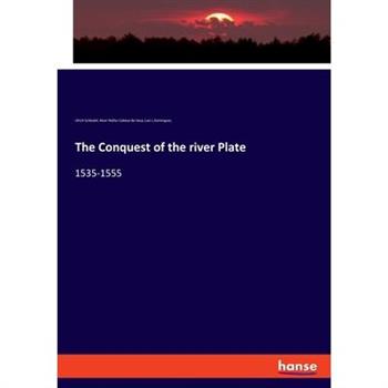 The Conquest of the river Plate
