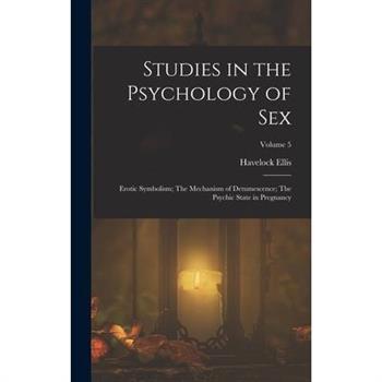Studies in the Psychology of Sex