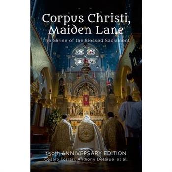 Corpus Christi, Maiden Lane