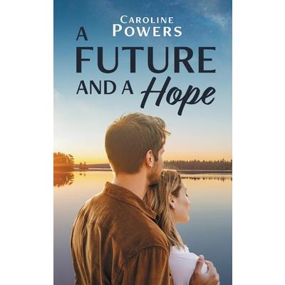A Future and a Hope